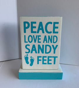 Peace Love Sandy Feet Wood Table Stand