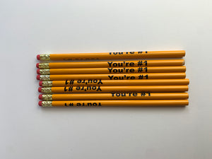 You're #1 Pencil